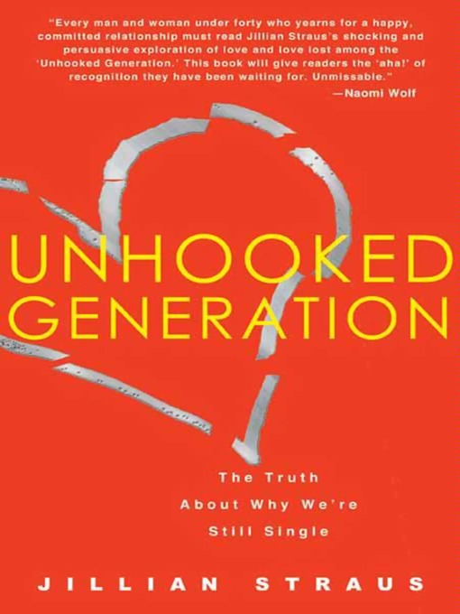 Title details for Unhooked Generation by Jillian Straus - Available